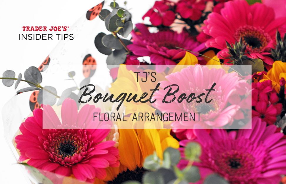 TJ's Seasonal Bouquet Boost